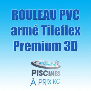 Rouleau PVC armé Tileflex premium 3D